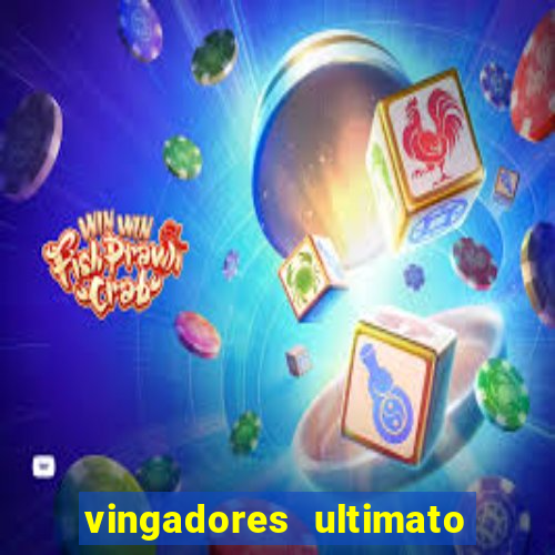 vingadores ultimato filme completo dublado gratis